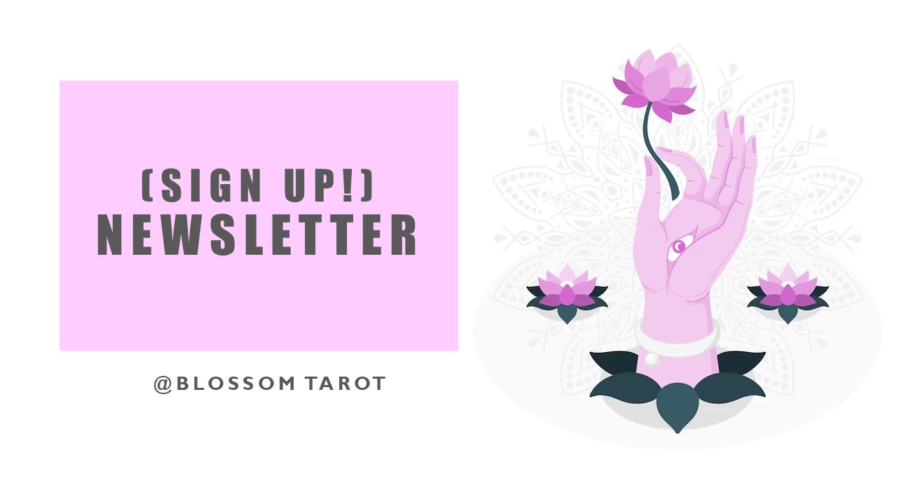 Newsletter Blossom Tarot Newsletter Blossom Tarot