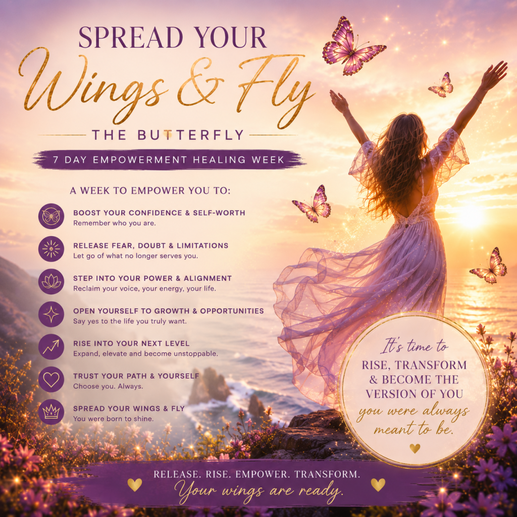 Butterfly 7 days healing week spread your wings and fly