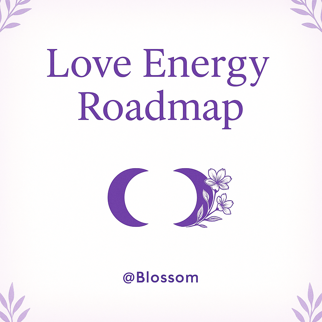 Love or duo energy roadmap by Blossom