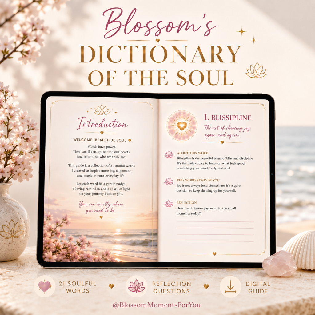 Blossom's Dictionary of the Soul 21 Soulful Words to Inspire Your Heart