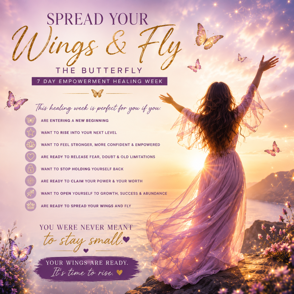 Butterfly 7 days healing week spread your wings and fly